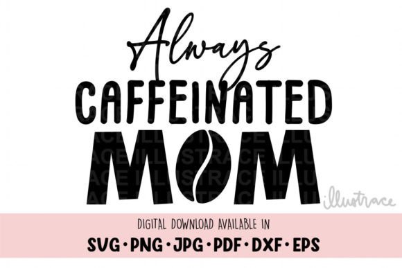 Always Caffeinated Mom Svg: A Designer's Real-World Embroidery Review