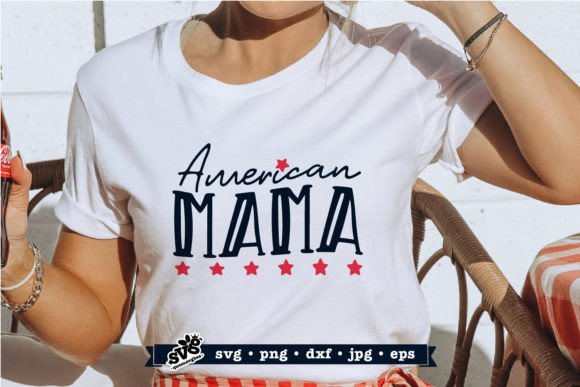 American Mama SVG for the 4th of July