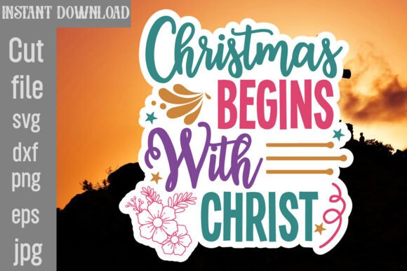 Christmas Begins with Christ SVG Cut File