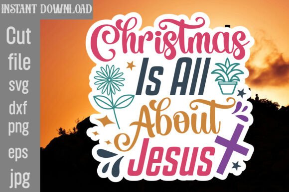 Christmas is All About Jesus SVG Cut Fil Review
