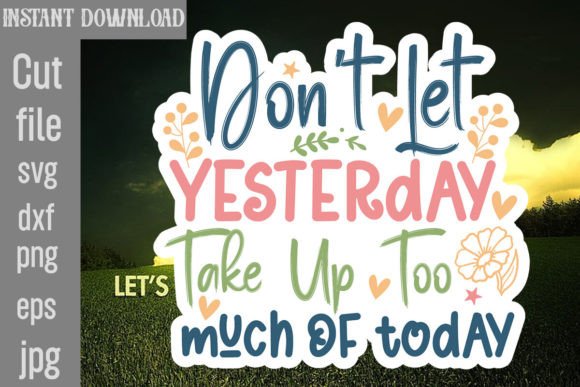 Don't Let Yesterday Take Up Too Much of Your Hoop