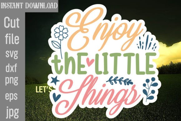 Enjoy the Little Things SVG Cut File Review