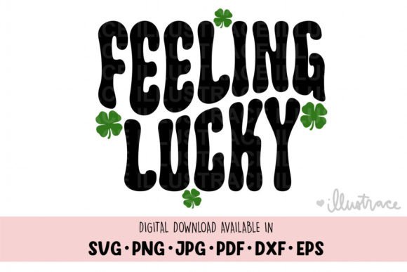 Feeling Lucky Svg, St Patricks Day Png