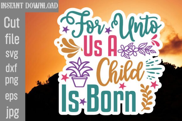 For Unto Us a Child is Born SVG Cut File Review