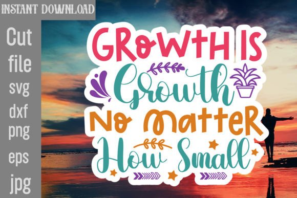 Growth is Growth No Matter How Small SVG Review