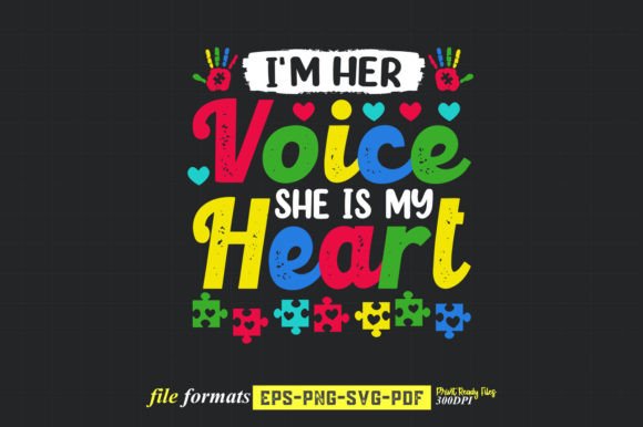 I m Her Voice She is My Heart SVG Design