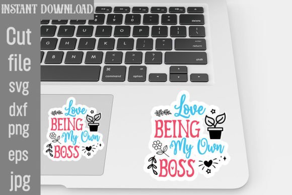 Love Being My Own Boss SVG Stickers Review