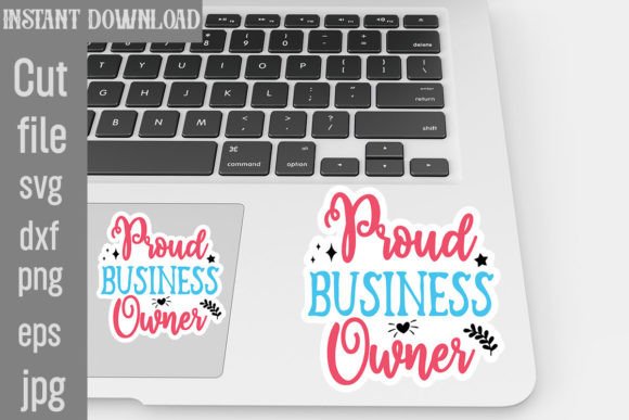 Proud Business Owner SVG Stickers Review