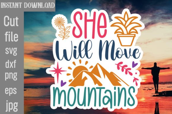 She Will Move Mountains SVG Cut File Review