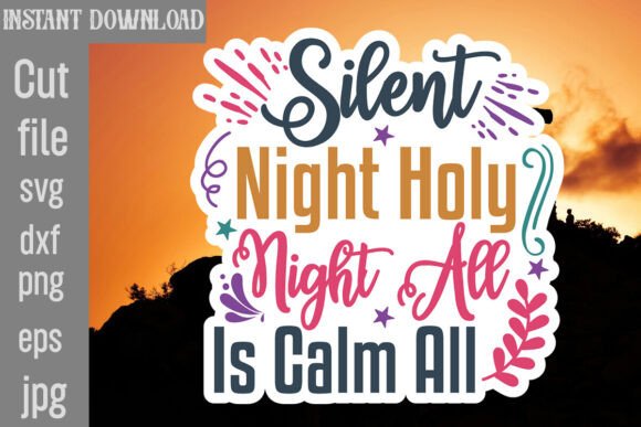 Silent Night Holy Night All is Calm All