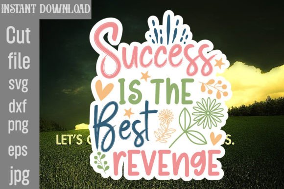 Success is the Best Revenge SVG Cut File Review