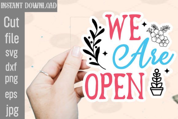 We Are Open SVG Stickers Review