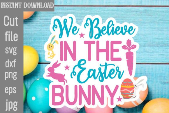 We Believe in the Easter Bunny SVG Review